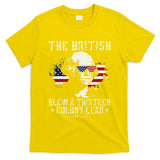 The British Blew A Thirteen Colony Lead 13 1776 4th Of July T-Shirt
