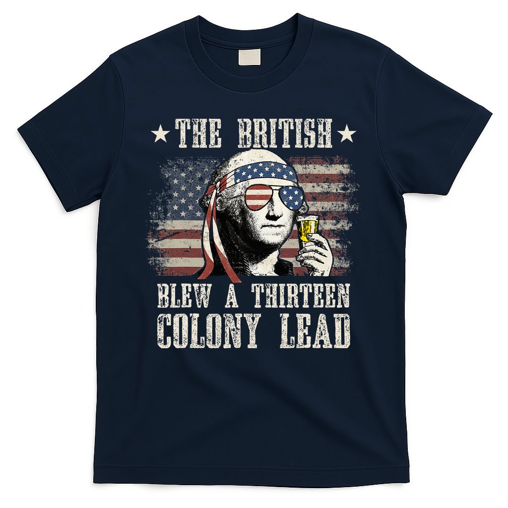 The British Blew A 13 Colony Lead 4th Of July Us Flag T-Shirt