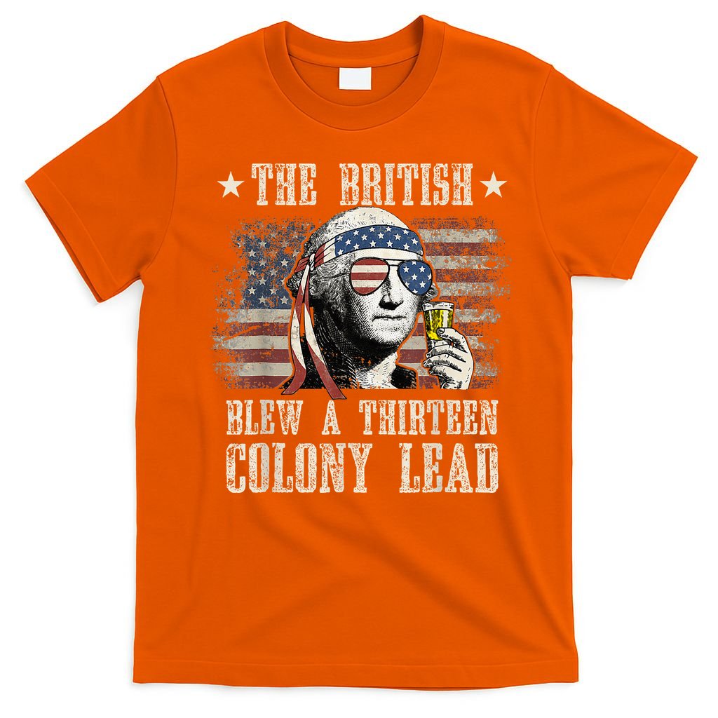 The British Blew A 13 Colony Lead Funny 4th Of July T-Shirt
