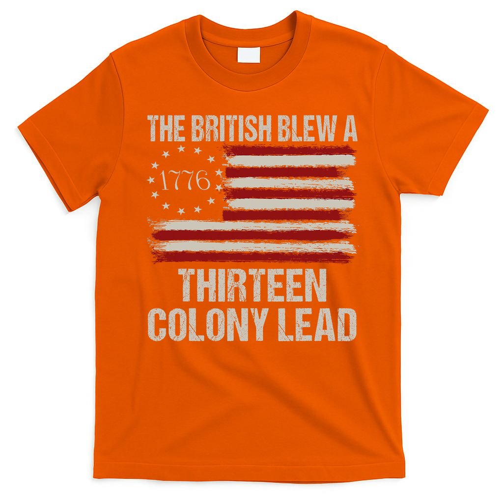 The British Blew A 13 Colony Lead Funny 4th Of July Vintage T-Shirt