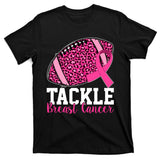Tackle Breast Cancer Football Ribbon Awareness T-Shirt