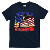 The Bald Eagle American Flag Wtf Is A Kilometer T-Shirt