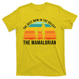 The Best Mom In The Galaxy The Mamalorian Retro Sunset T-Shirt