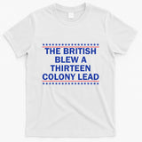 Thirteen Colony Lead Funny 4th Of July Design T-Shirt