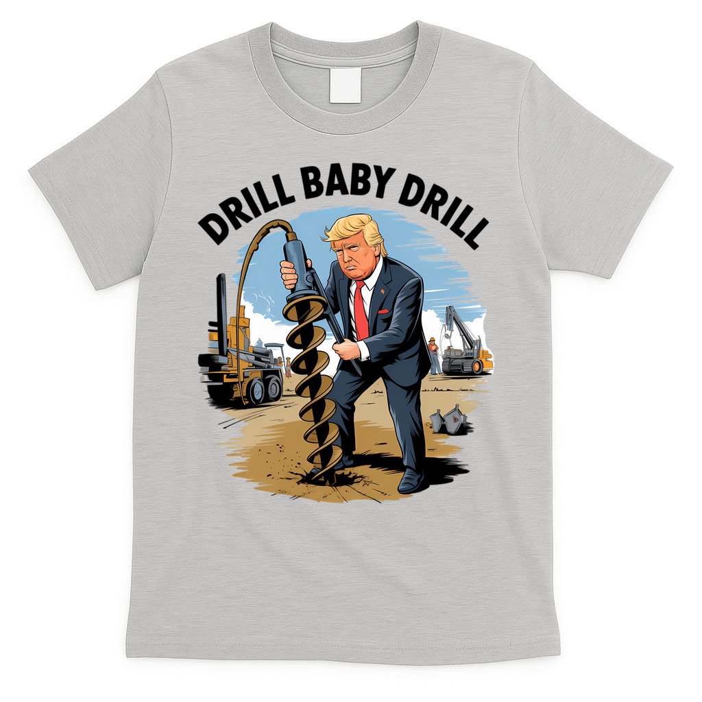 Trump Drill Baby Drill T-Shirt