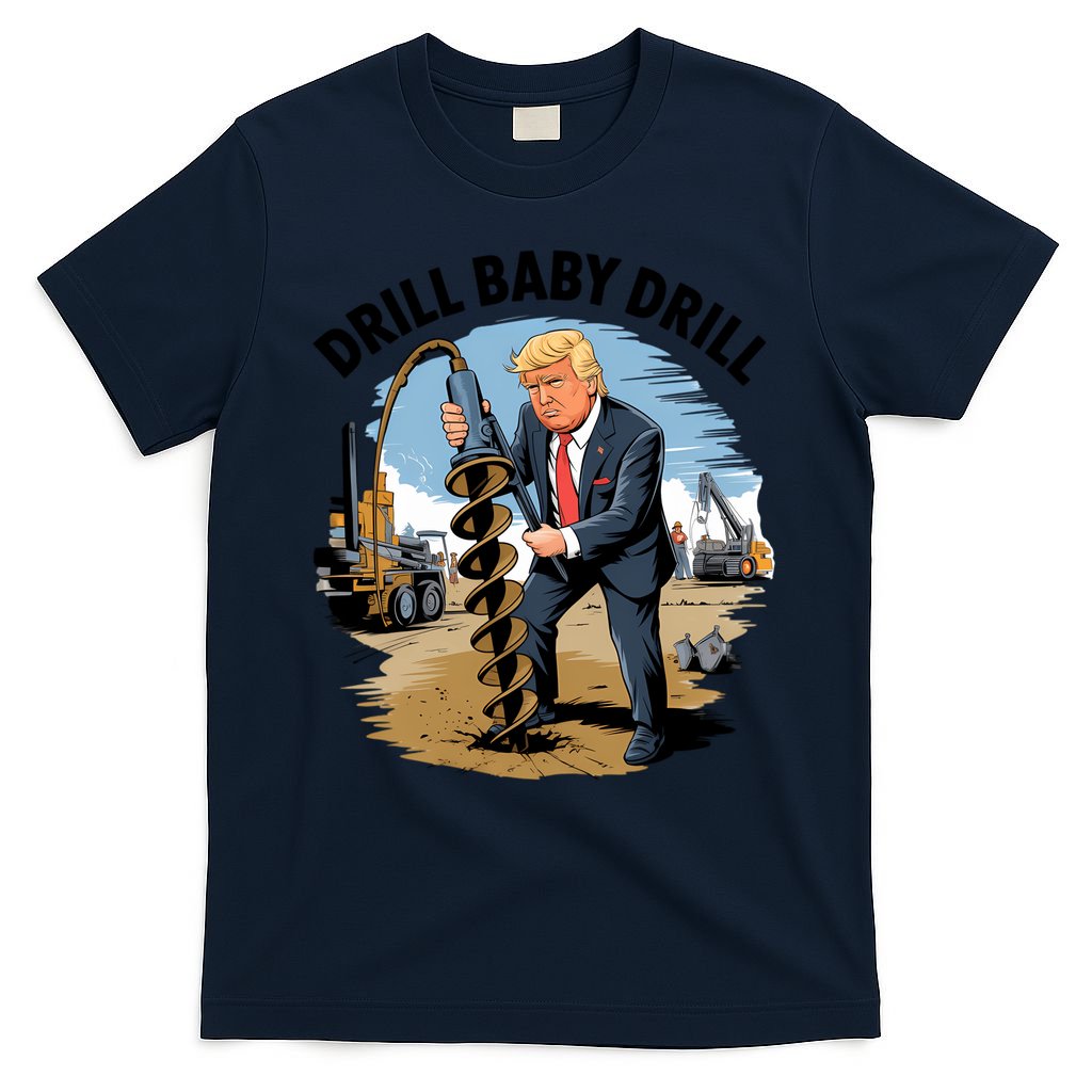 Trump Drill Baby Drill T-Shirt