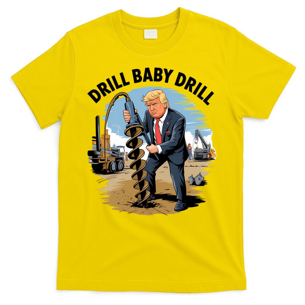 Trump Drill Baby Drill T-Shirt