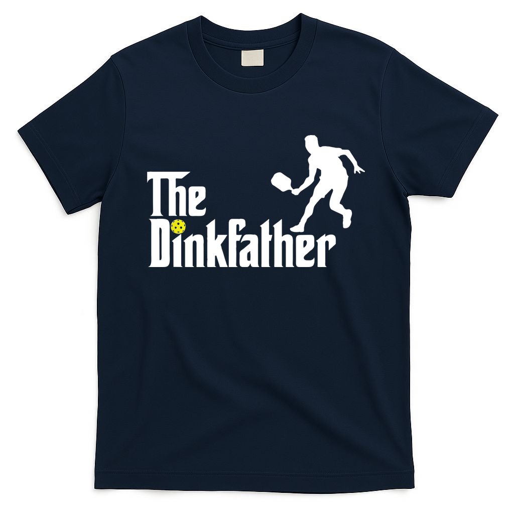 The Dink Father Pickleball Dad Funny Pickleball T-Shirt