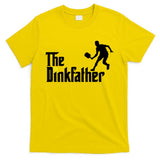 The Dink Father Pickleball Dad Funny Pickleball T-Shirt