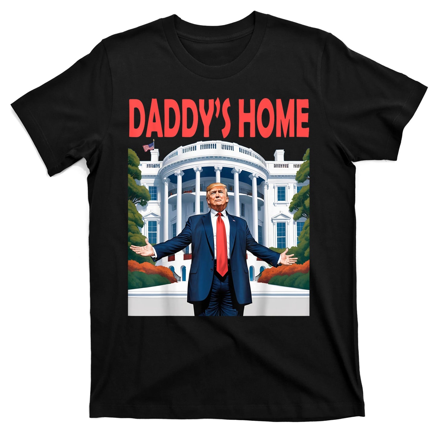 Trump Daddys Home White House T-Shirt