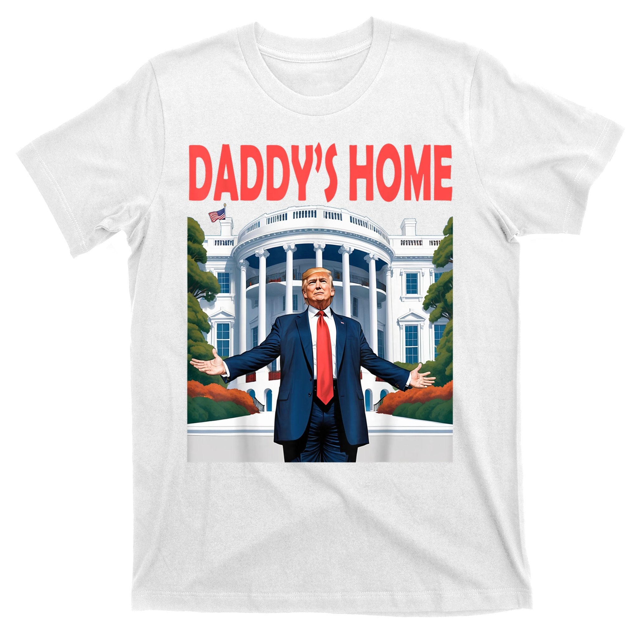 Trump Daddys Home White House T-Shirt