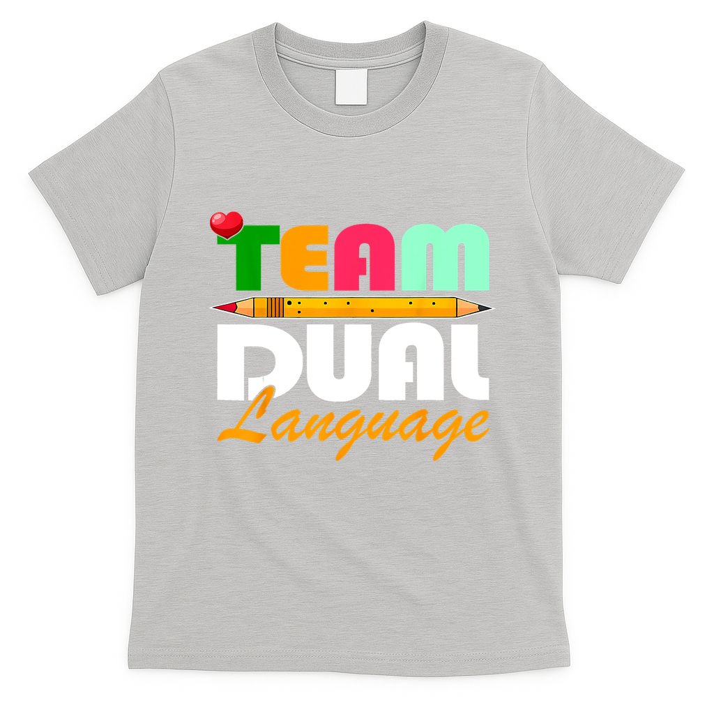 Team Dual Language Teachers Back To School Squad T-Shirt