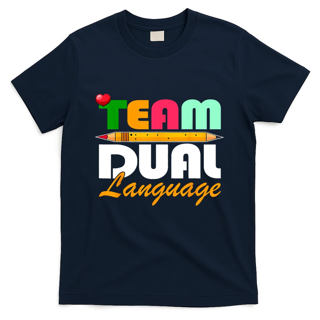Team Dual Language Teachers Back To School Squad T-Shirt