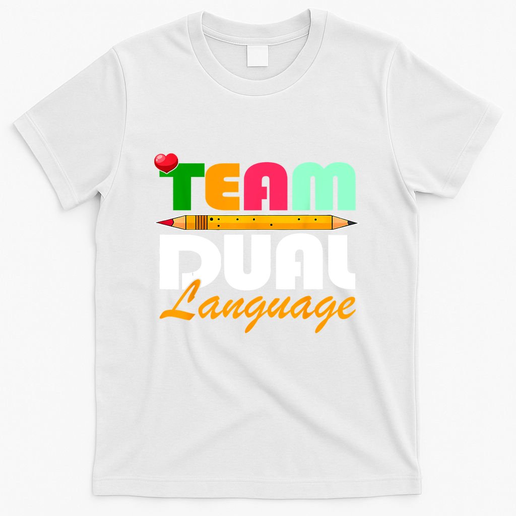 Team Dual Language Teachers Back To School Squad T-Shirt