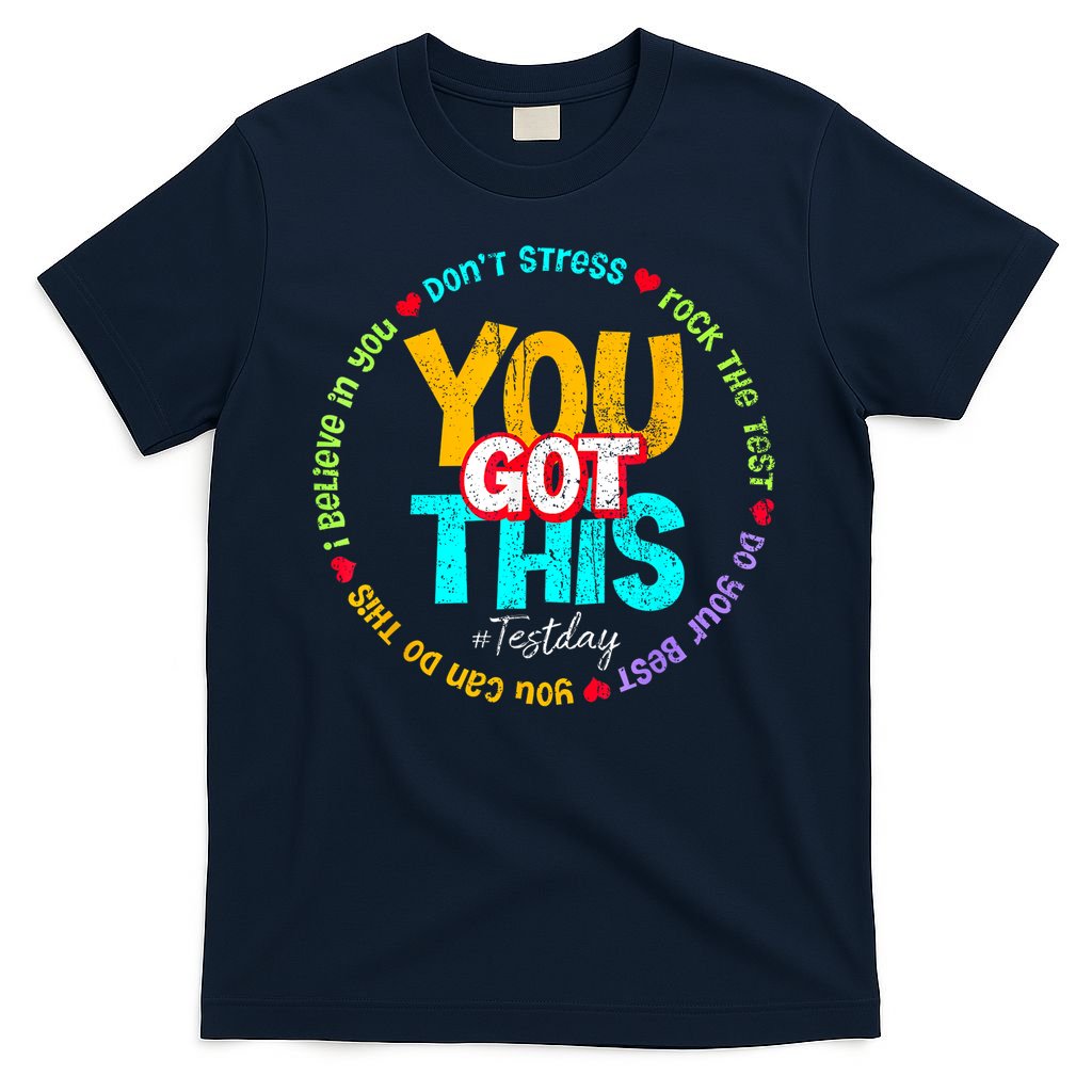 Test Day Rock The Test Teacher Testing Day You Got This Family Girl T-Shirt