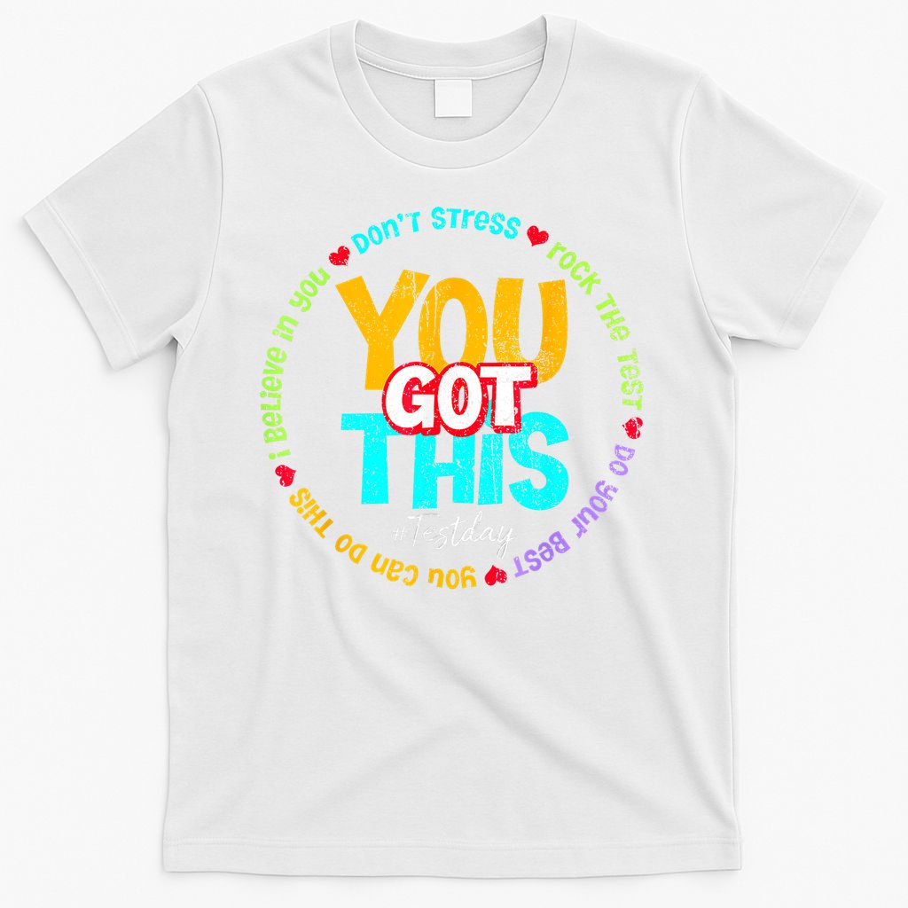Test Day Rock The Test Teacher Testing Day You Got This Family Girl T-Shirt