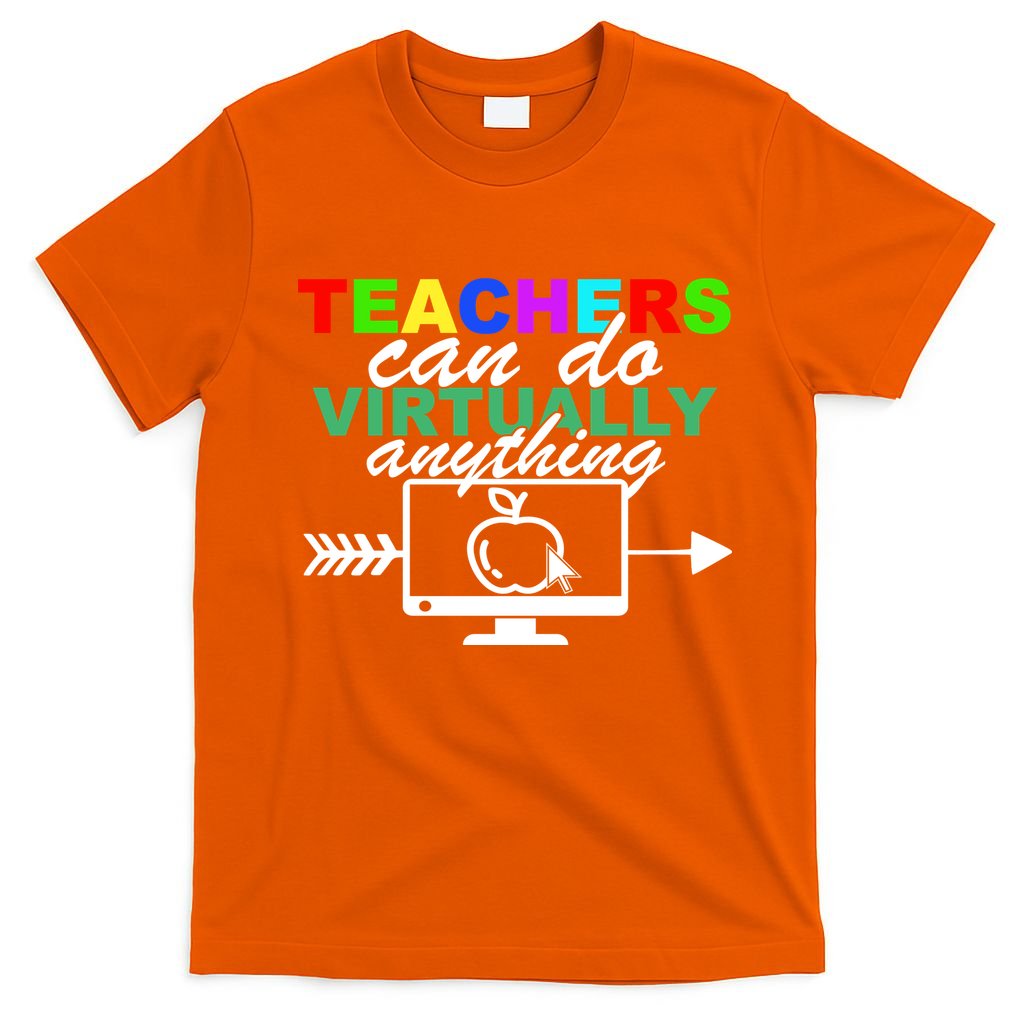 Teachers Can Do Virtually Anything Funny School T-Shirt