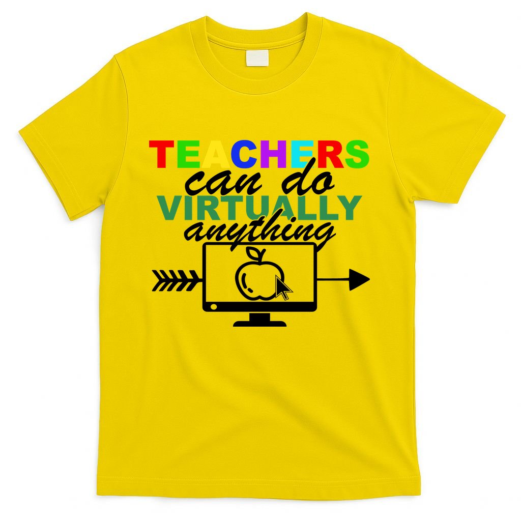 Teachers Can Do Virtually Anything Funny School T-Shirt