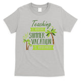 Teaching Is Important But Summer Vacation Is Importanter T-Shirt