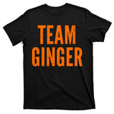 Team Ginger T-Shirt
