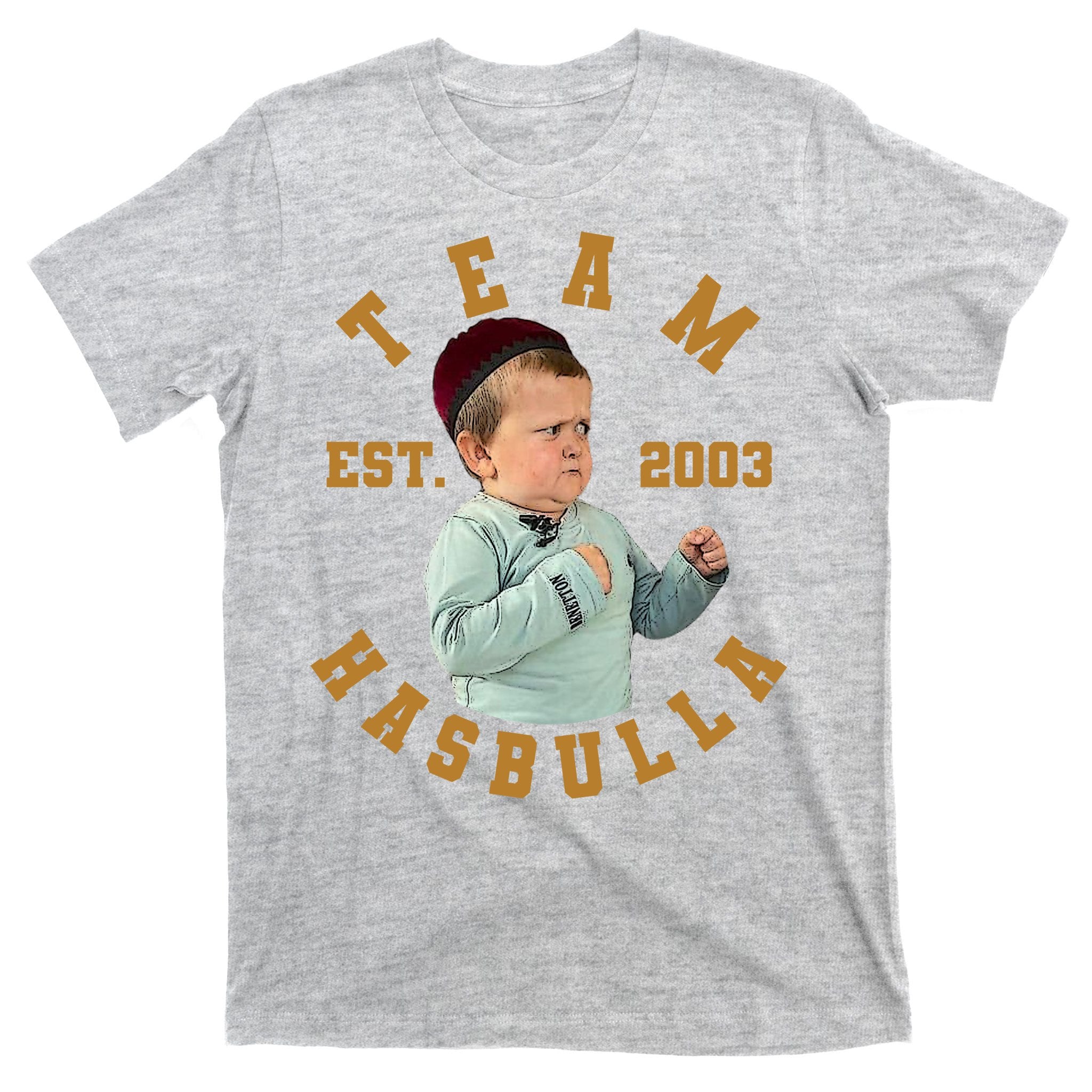 Team Hasbulla Est 2003 Meme T-Shirt