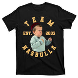 Team Hasbulla Est 2003 Meme T-Shirt