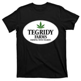 Tegridy Farms T-Shirt