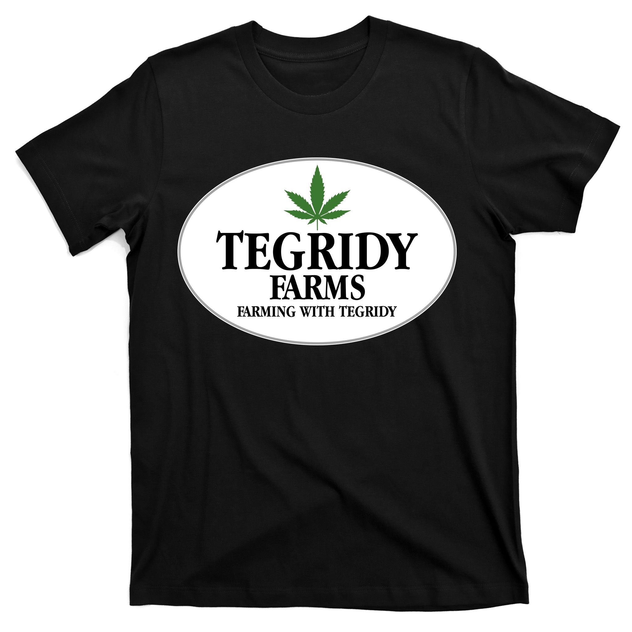 Tegridy Farms T-Shirt