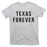 Texas Forever T-Shirt
