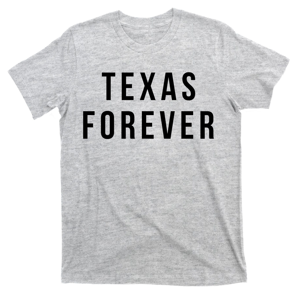 Texas Forever T-Shirt