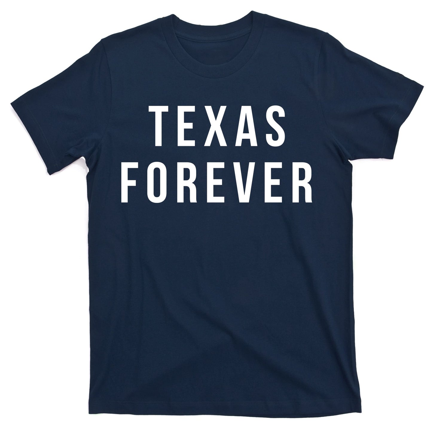 Texas Forever T-Shirt