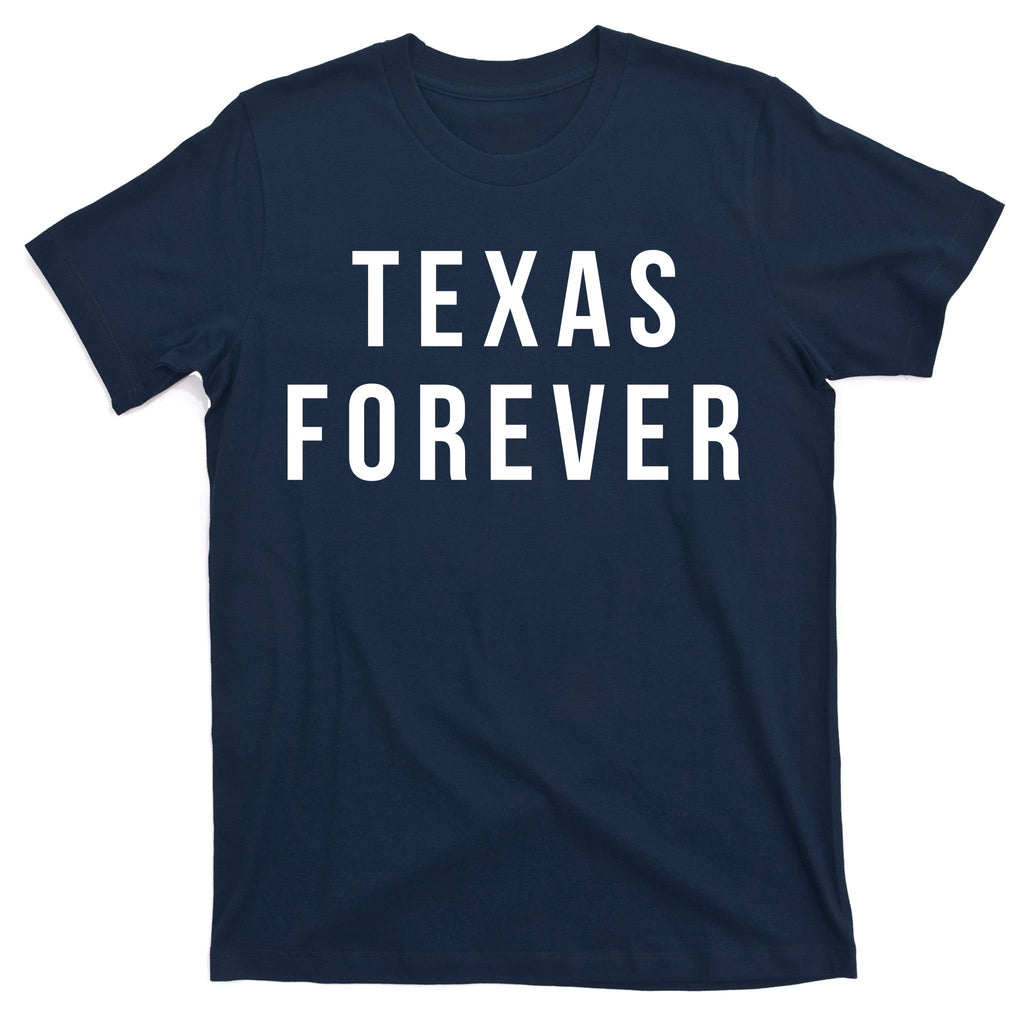 Texas Forever T-Shirt