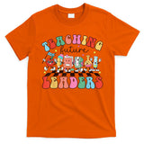 Teaching Future Leaders,It's a Good Day to Teach Tiny Humans T-Shirt