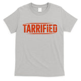 Tarrified Funny Political T-Shirt
