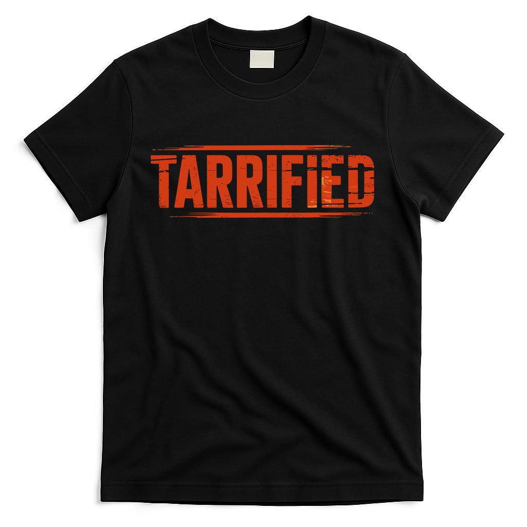 Tarrified Funny Political T-Shirt