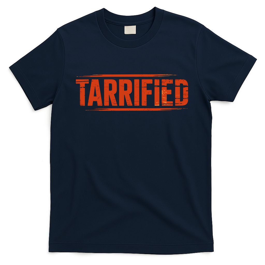 Tarrified Funny Political T-Shirt