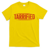 Tarrified Funny Political T-Shirt