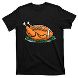 Turkey Football Thanksgiving Dinner T-Shirt