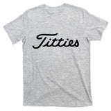Titties Golf Bachelor Party Funny Golfing Gift Parody T-Shirt