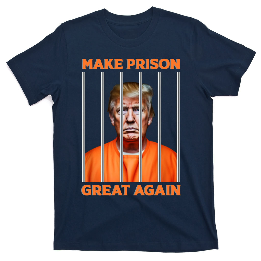 Trump Guilty Make Prison Great Again Donald Trump T-Shirt