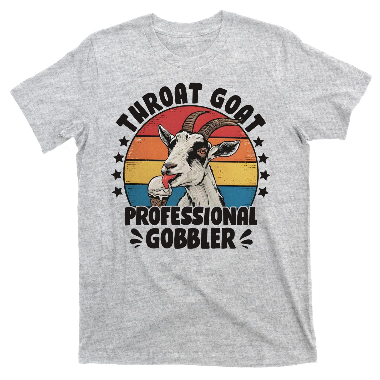 Throat Goat Professional Gobbler Funny T-Shirt