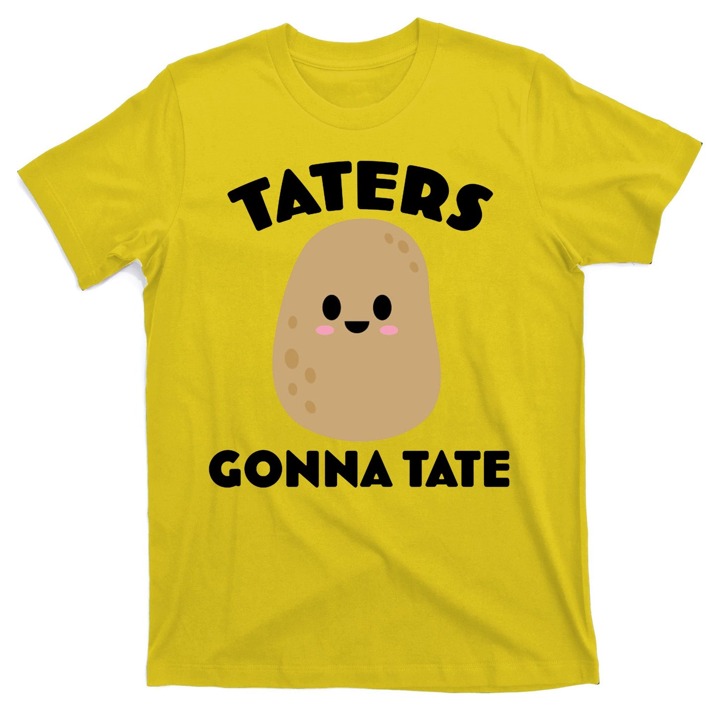 Taters Gonna Tate Funny T-Shirt
