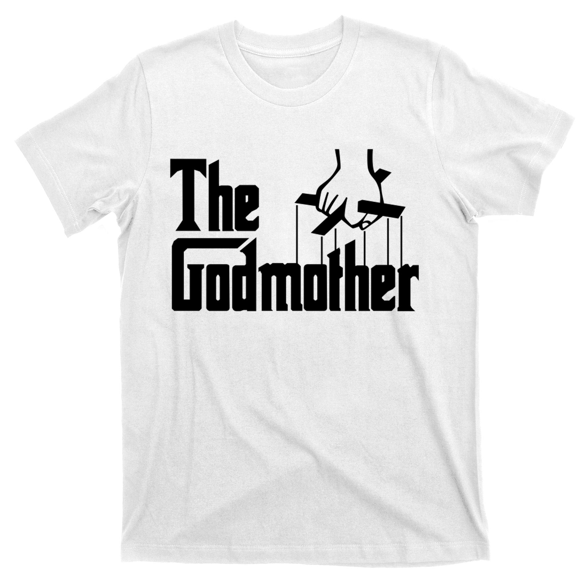 The Godmother T-Shirt