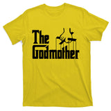 The Godmother T-Shirt