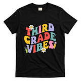 Third Grade Vibes Back To School 3rd Grade Team 1st Day T-Shirt