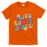 Third Grade Vibes Back To School 3rd Grade Team 1st Day T-Shirt