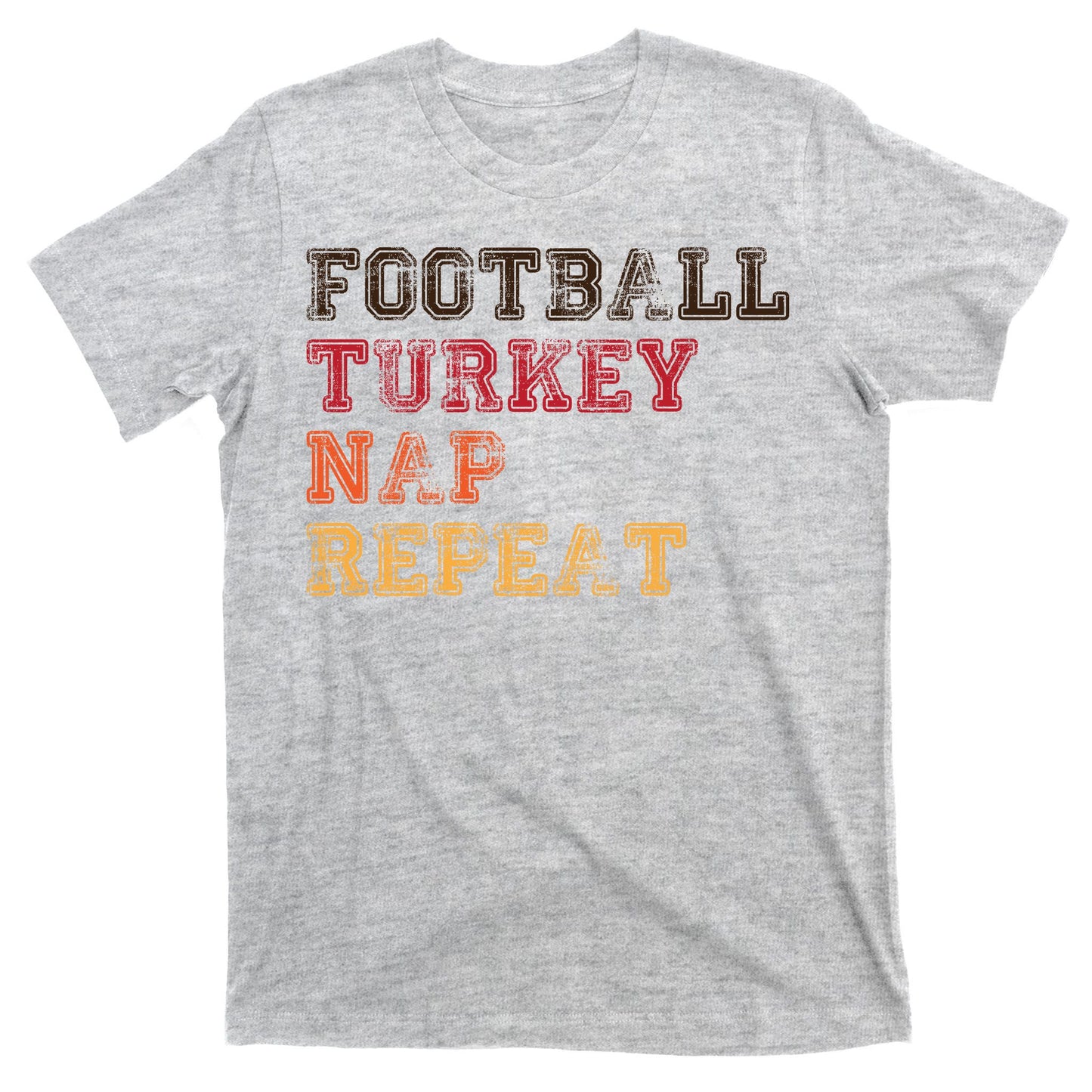 Thanksgiving Schedule Football Turkey Nap Repeat T-Shirt