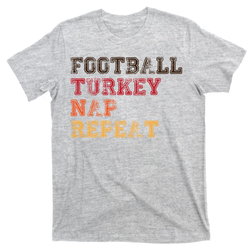 Thanksgiving Schedule Football Turkey Nap Repeat T-Shirt