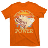 The Babe With The Power T-Shirt