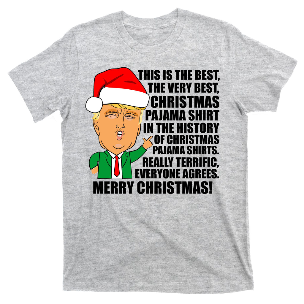 The Best Christmas Pajama Shirt Ever Everyone Agrees Donald Trump T-Shirt